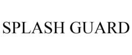 SPLASH GUARD