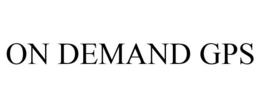 ON DEMAND GPS
