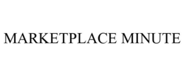 MARKETPLACE MINUTE
