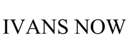 IVANS NOW