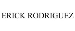 ERICK RODRIGUEZ