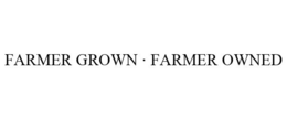FARMER GROWN · FARMER OWNED