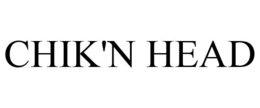 CHIK'N HEAD