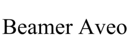 BEAMER AVEO
