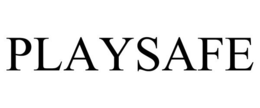 PLAYSAFE