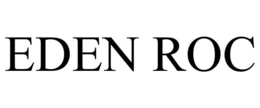 EDEN ROC