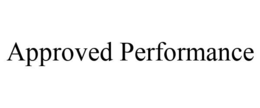 APPROVED PERFORMANCE