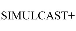 SIMULCAST+