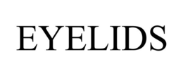 EYELIDS