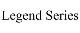 LEGEND SERIES