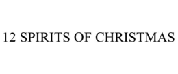 12 SPIRITS OF CHRISTMAS