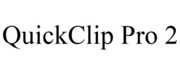 QUICKCLIP PRO 2