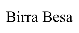 BIRRA BESA