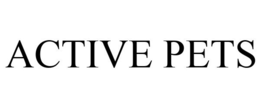 ACTIVE PETS