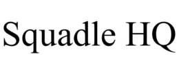SQUADLE HQ