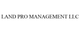 LAND PRO MANAGEMENT LLC