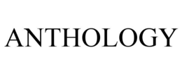ANTHOLOGY