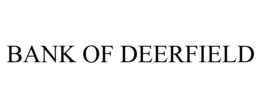 BANK OF DEERFIELD