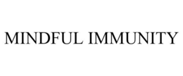 MINDFUL IMMUNITY
