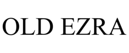 OLD EZRA