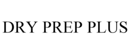 DRY PREP PLUS