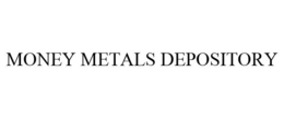 MONEY METALS DEPOSITORY