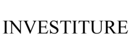 INVESTITURE