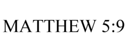 MATTHEW 5:9