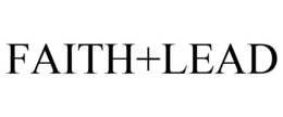 FAITH+LEAD
