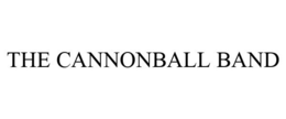 THE CANNONBALL BAND