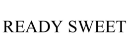 READY SWEET