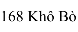 168 KHÔ BÒ