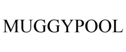 MUGGYPOOL