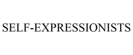 SELF-EXPRESSIONISTS