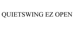 QUIETSWING EZ OPEN