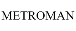 METROMAN