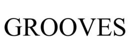 GROOVES
