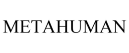 METAHUMAN