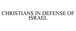 CHRISTIANS IN DEFENSE OF ISRAEL