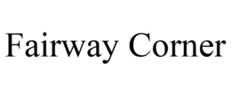 FAIRWAY CORNER