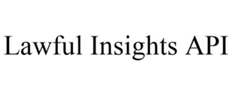LAWFUL INSIGHTS API