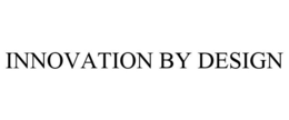INNOVATION BY DESIGN