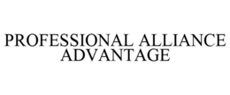 PROFESSIONAL ALLIANCE ADVANTAGE