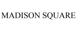 MADISON SQUARE