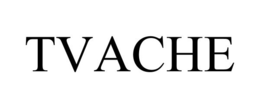 TVACHE