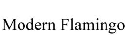 MODERN FLAMINGO
