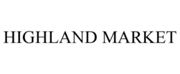 HIGHLAND MARKET