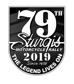 79TH STURGIS MOTORCYCLE RALLY 2019 SINCE 1938 THE LEGEND LIVES ON
