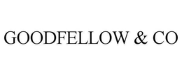 GOODFELLOW & CO trademark