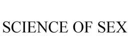 SCIENCE OF SEX